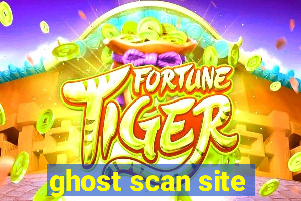 ghost scan site